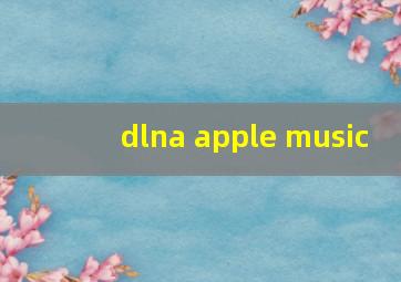 dlna apple music